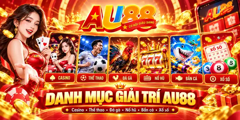 áu danh mục giải trí trên website AU88